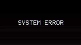 system error words on old tv glitch interference screen