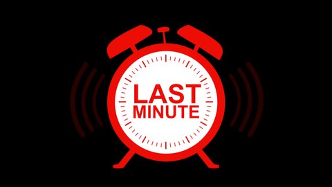 Big red LAST MINUTE alarm clock animated on alpha channel background. Seasonal sales offer banner 4k
