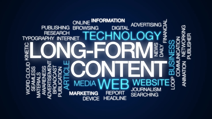 Form content. Long-form content.