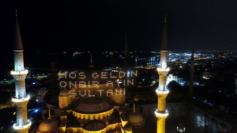 Sultan Ahmet Mosque (Blue Mosque) in Istanbul. There says "Welcome, The Sultan of 11 Months". Ramadan. Ramazan "Hoş Geldin 11 Ayın Sultanı" Şehr-i Ramazan