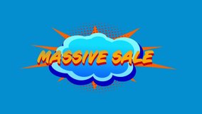 Animation of the words Massive Sale in yellow letters on a cloud shaped banner on a blue background with shapes - Powered by Shutterstock - Get 15% off with code: PIKWIZARD15