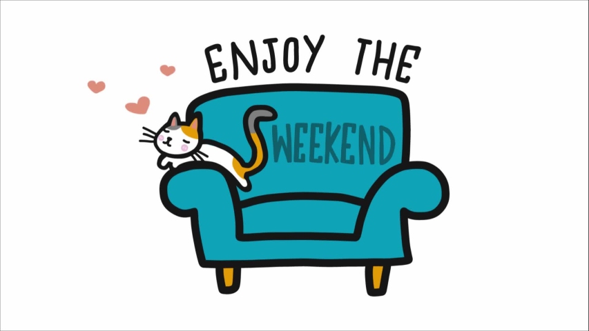 Did you enjoy your weekend. Enjoy weekend. Weekend Word. Enjoy your weekend.
