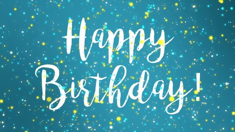 Animated teal blue Happy Birthday greeting card with colorful glitter particles.