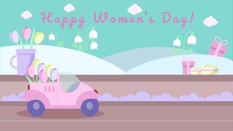 Animated cartoon video clip: Happy  Women's Day. Little pink car rides with tulips on the street. Video with snowdrops and spring flowers.Vector animation congratulations on March 8. Pastel color.