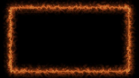 Empty frame with fire border glowing, burning flame signboard. Blank rectangle sign fire with flames around frame lights. The best stock of animation signboard orange fire burning on black background