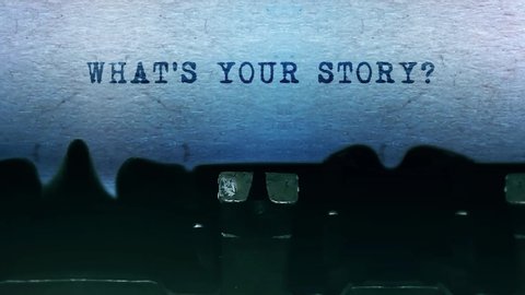 What's Your Story Word closeup Being Typing and Centered on a Sheet of paper on old vintage Typewriter mechanical 4k Footage Background Animation.