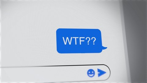 WTF text message on chat screen on computer or phone