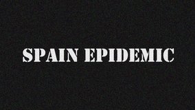 4K. Glitch screen saver with text Spain Epidemic for news and advertisement on tv. Virus epidemic. The concept of the global problem of maintaining health.
