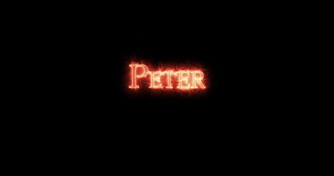 Peter written with fire. Loop