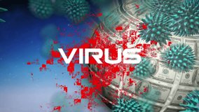 Animation of word Virus on red hazard sign with macro Covid-19 cells floating, globe made of American dollars. Finance business stock market global data processing concept digitally generated image. - Powered by Shutterstock - Get 15% off with code: PIKWIZARD15