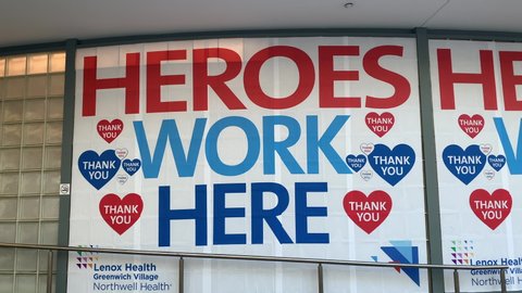 New York City, New York, USA, May 2, 2020, Heroes Work Here Sign outside Hospital in West Village during Corana Virus, Covid19 lockdown