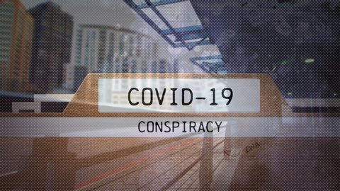 Animation of a file with words Covid-19 Conspiracy over an empty street. Coronavirus Covid-19 pandemic concept digital composite