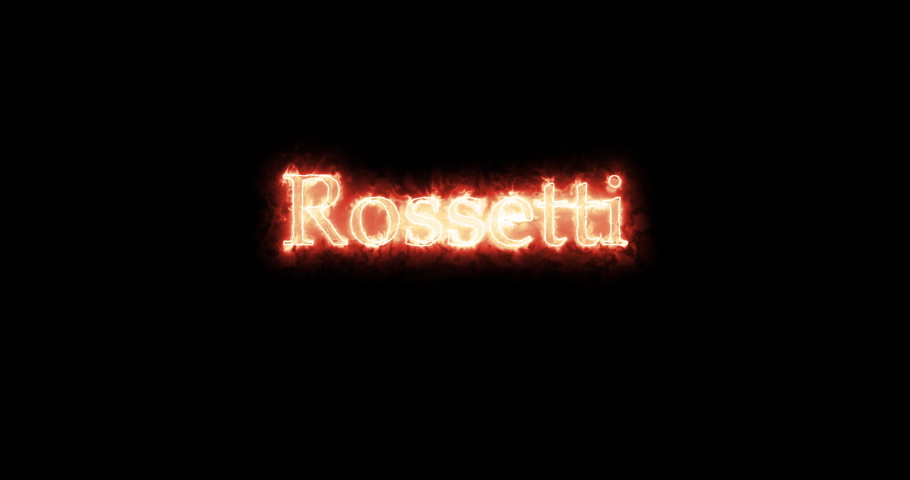 Rossetti written with fire. Loop
