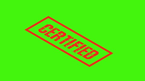 red certified isometric stamp animation on green background.