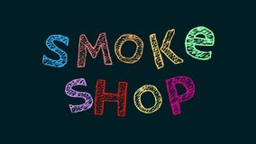 SMOKE SHOP animated text for video