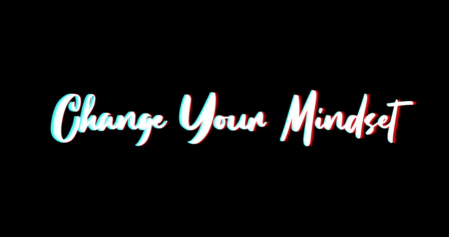 Change Your Mindset Typography Text Glitch Effect  Animation