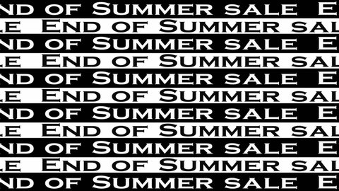 End of Summer sale text animation  black and white moving for background.