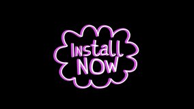 Animation of words Install Now flickering and changing colours inside a speech bubble on black background. Communication and connection concept digitally generated image. - Powered by Shutterstock - Get 15% off with code: PIKWIZARD15