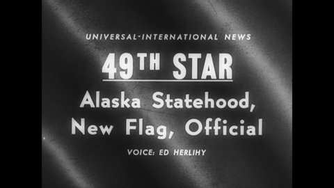 CIRCA 1959 - President Eisenhower signs the proclamation declaring Alaska the 49th state of America, and new American flags are manufactured.