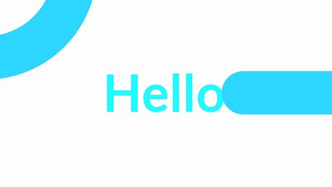Animations Hello and welcome. Hello text animations and welcome to soft, simple animations for website design or software service interfaces.Animated text and shapes in blue.