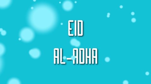 Particles Eid al-Adha greeting Text, animated calligraphy, can be used as a card for the celebration of eid al-Adha in the Muslim community. Wishes, Events, Message, holiday, festival