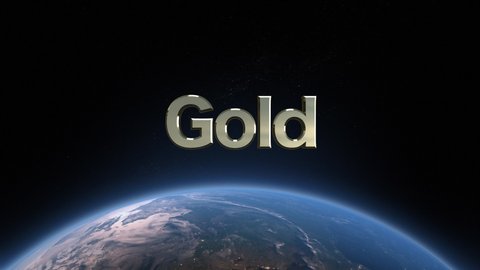 Gold. This headline text flies in reflective 3-D gold letters over a slowly spinning globe of the earth in space, night to daytime. Upscale presentation that evokes the world's global economy.
