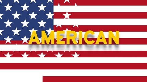 Speaking american, word flowing on the flag of USA. 2D animation background. Clip 4k