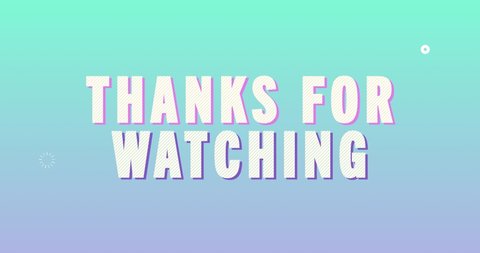 Thanks Watching Stock Video Footage 4k And Hd Video Clips Shutterstock