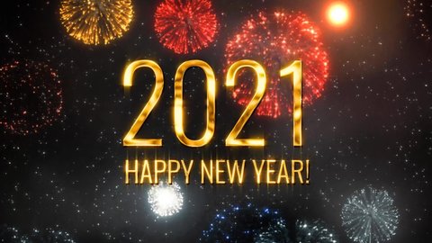 Happy new year 2021, gold numbers and letters. Red, blue, gold and silver fireworks.