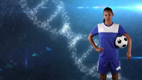 Digital composite video of Female soccer player holding a ball over 3D DNA structure spinning and molecular structures moving against blue background. Sports fitness concept digital composite