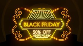 Black Friday 50% offer sign for discount promotion. nightclub, neon light., Looping 4K video