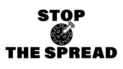 A bold, black badge animation on white, showing a "Stop the Spread" message, a coronavirus vaccine concept animation, perfect as overlay