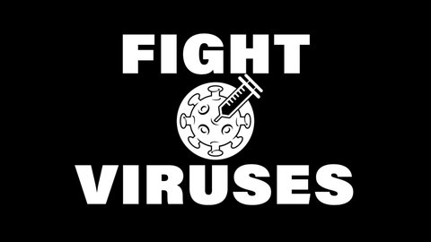 A simple white badge animation over black showing a "Fight Viruses" message, a vaccine concept animation
