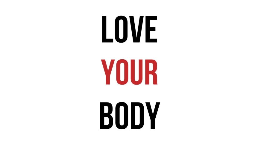 Animated text LOVE YOUR BODY. Positive quotes for the day.