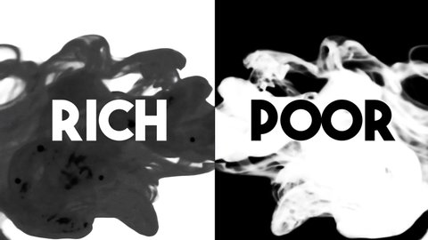 A visual dichotomy, Rich versus Poor, appearing as text from ink dropping into water (split screen).
