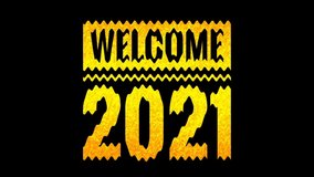 Welcome 2021 video. New year 2021 animation for advertisement, video channels, websites, concert and news channels. Happy new year message. Best video for new year celebration.