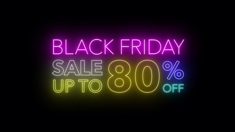 Animate flashing of black Friday sale up to percent off colorful neon blaze sign motion banner in black background for promote video. concept of promotion brand sale series 10-90%