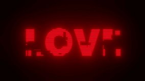 Valentine's day theme - HD video animation of text LOVE with glitch effect.