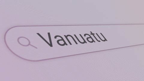 Vanuatu in Search Bar 
Close Up Single Line Typing Text Box Layout Web Database Browser Engine Concept