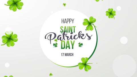 Saint Patricks Day Greeting. 4k. Abstract clover leaf falling background. St. Patrick's animated clovers against a bright background.