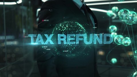 Businessman with Tax Refund hologram concept