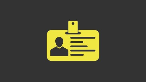 Yellow Identification badge icon isolated on grey background. It can be used for presentation, identity of the company, advertising. 4K Video motion graphic animation.