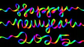 Happy New Year 2025. Colorful rainbow text With calligraphy style on Black 4K Loop Background. Rainbow text, 3D handwriting, greeting cards, invitations, celebrations, parties, gifts, messages, 