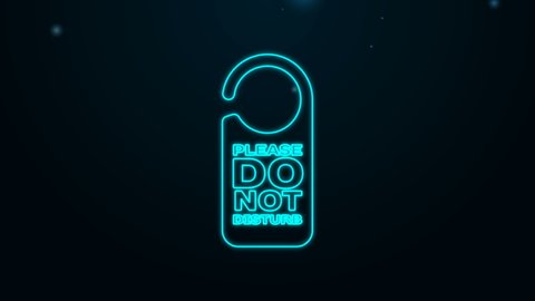Glowing neon line Please do not disturb icon isolated on black background. Hotel Door Hanger Tags. 4K Video motion graphic animation.