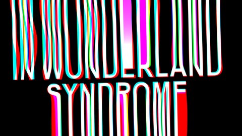Alice In Wonderland Syndrome. Inscription appears. Stretching effect, glitch. Transparent Alpha channel. Alice In Wonderland Psychological syndrome for medicine, clinic, psychology scientific research