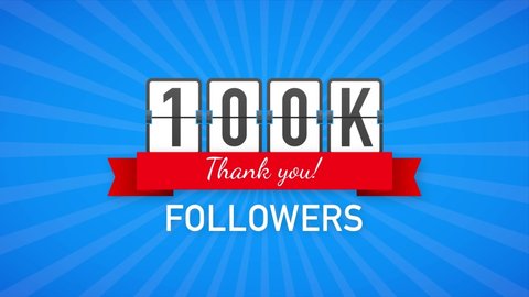 100k followers, Thank You, social sites post. Thank you followers congratulation card. Motion graphics.