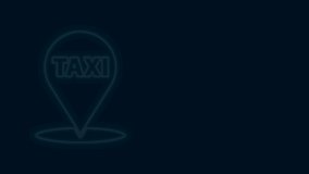 Glowing neon line Map pointer with taxi icon isolated on black background. Location symbol. 4K Video motion graphic animation.