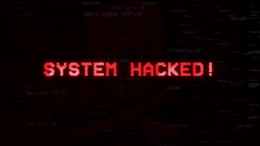 Being hacked. System Hacked. System Hacked Alert. System by Hacked. You are Hacked.