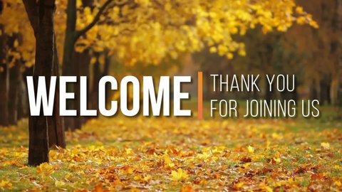 Welcome Thank You Joining Us Background Stock Footage Video (100% ...