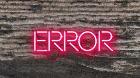 wooden sign with error logo as neon writing. wooden background.neon font error
